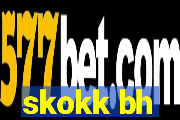 skokk bh